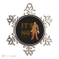 It's Class Not Trashy Fashion Funny Bigfoot Ornament thumb 0