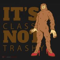 It's Class Not Trashy Fashion Funny Bigfoot Women's Tank Top thumb 5