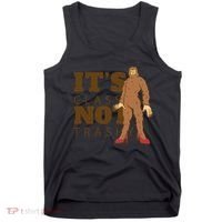 It's Class Not Trashy Fashion Funny Bigfoot Tank Top thumb 0