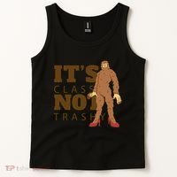 It's Class Not Trashy Fashion Funny Bigfoot Tank Top thumb 2