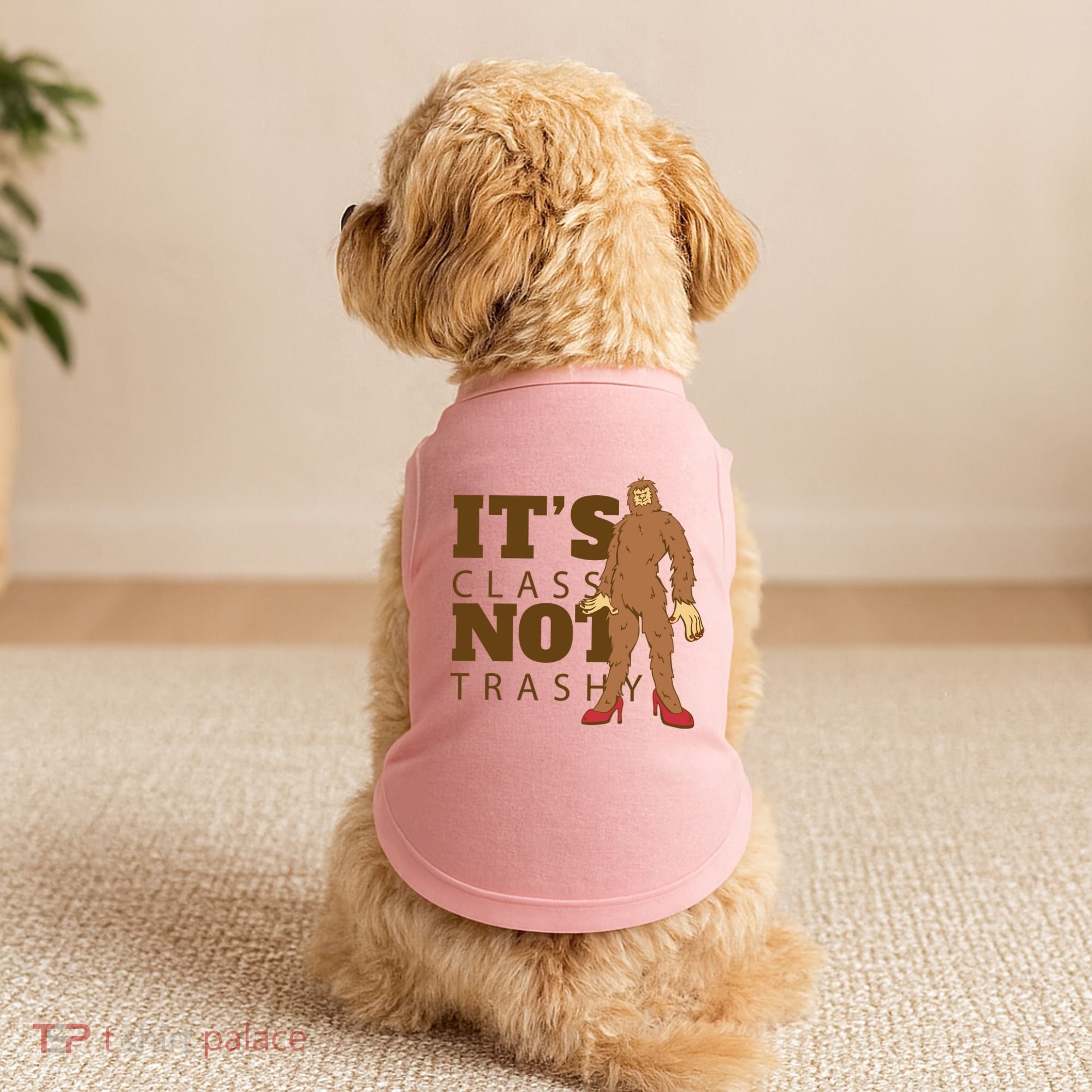 It's Class Not Trashy Fashion Funny Bigfoot Doggie Tank
