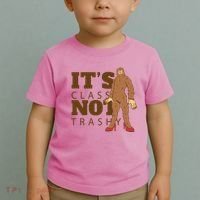 It's Class Not Trashy Fashion Funny Bigfoot Toddler T-Shirt thumb 2