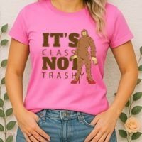 It's Class Not Trashy Fashion Funny Bigfoot Women's T-Shirt thumb 2