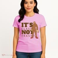 It's Class Not Trashy Fashion Funny Bigfoot Women's T-Shirt thumb 4