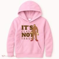 It's Class Not Trashy Fashion Funny Bigfoot Kids Hoodie thumb 0