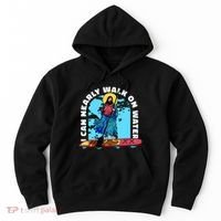 I Can Nearly Walk On Water Jesus Christ Hoodie thumb 0