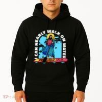 I Can Nearly Walk On Water Jesus Christ Hoodie thumb 2