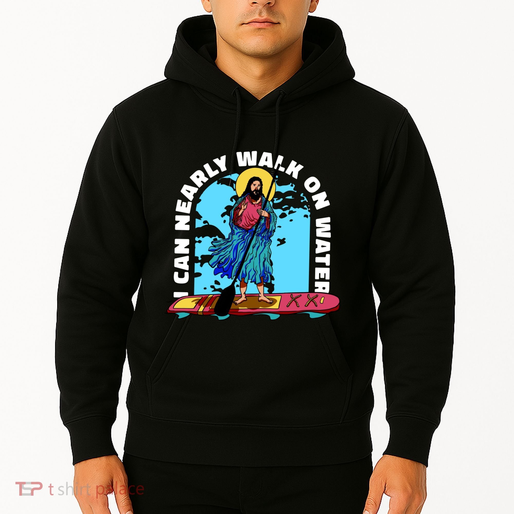I Can Nearly Walk On Water Jesus Christ Hoodie