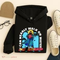 I Can Nearly Walk On Water Jesus Christ Hoodie thumb 4