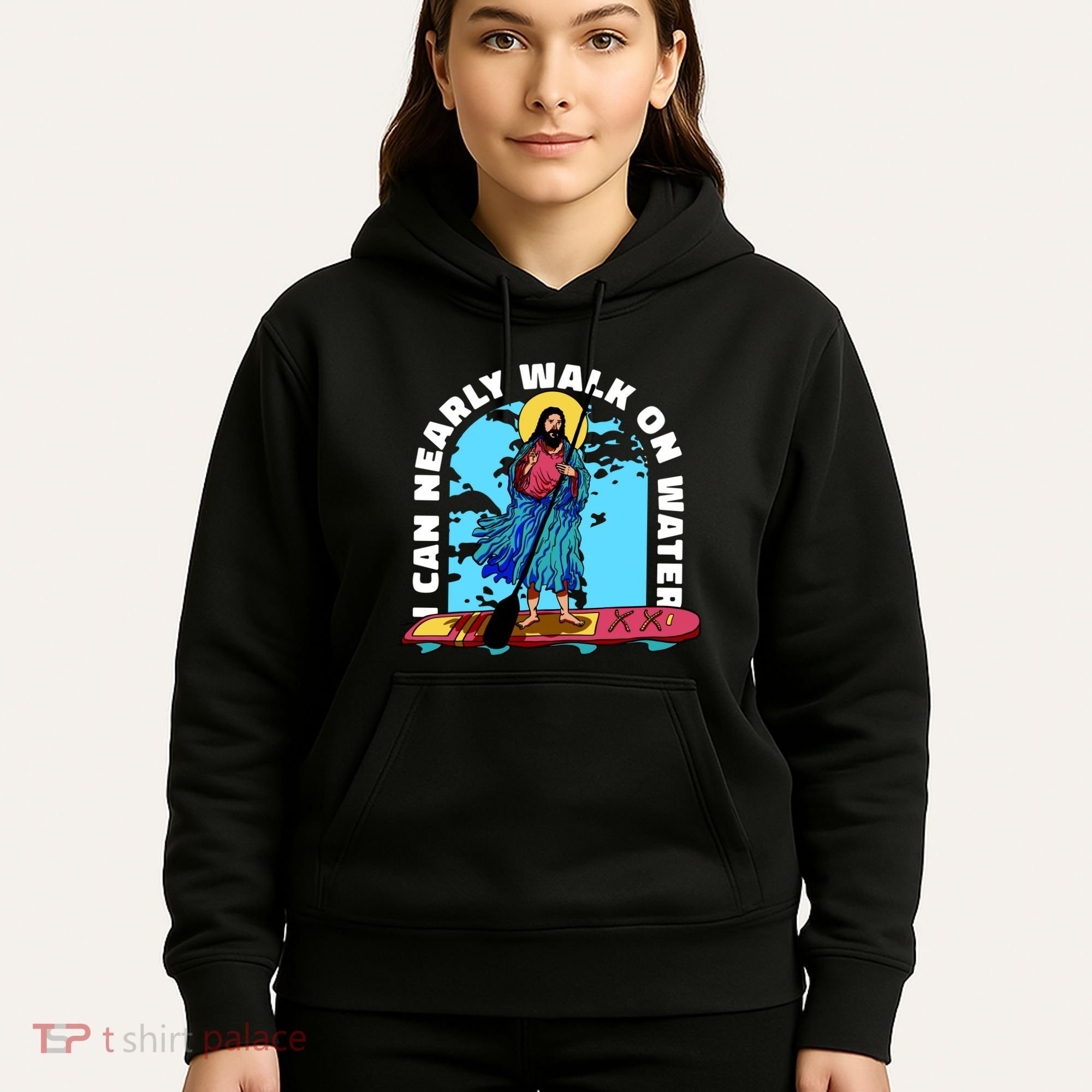 I Can Nearly Walk On Water Jesus Christ Hoodie