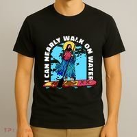 I Can Nearly Walk On Water Jesus Christ T-Shirt thumb 3