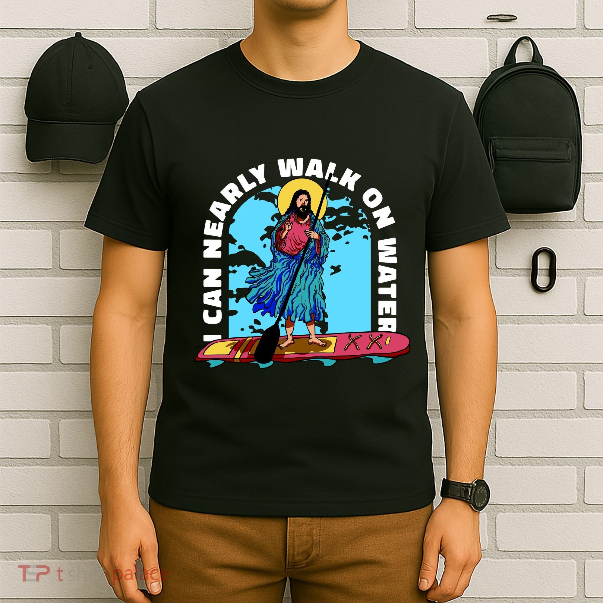 I Can Nearly Walk On Water Jesus Christ T-Shirt