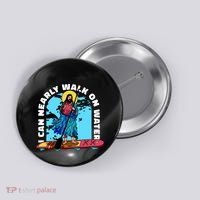 I Can Nearly Walk On Water Jesus Christ Button thumb 0