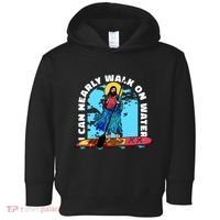 I Can Nearly Walk On Water Jesus Christ Toddler Hoodie thumb 0