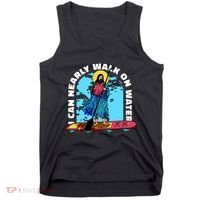 I Can Nearly Walk On Water Jesus Christ Tank Top thumb 0