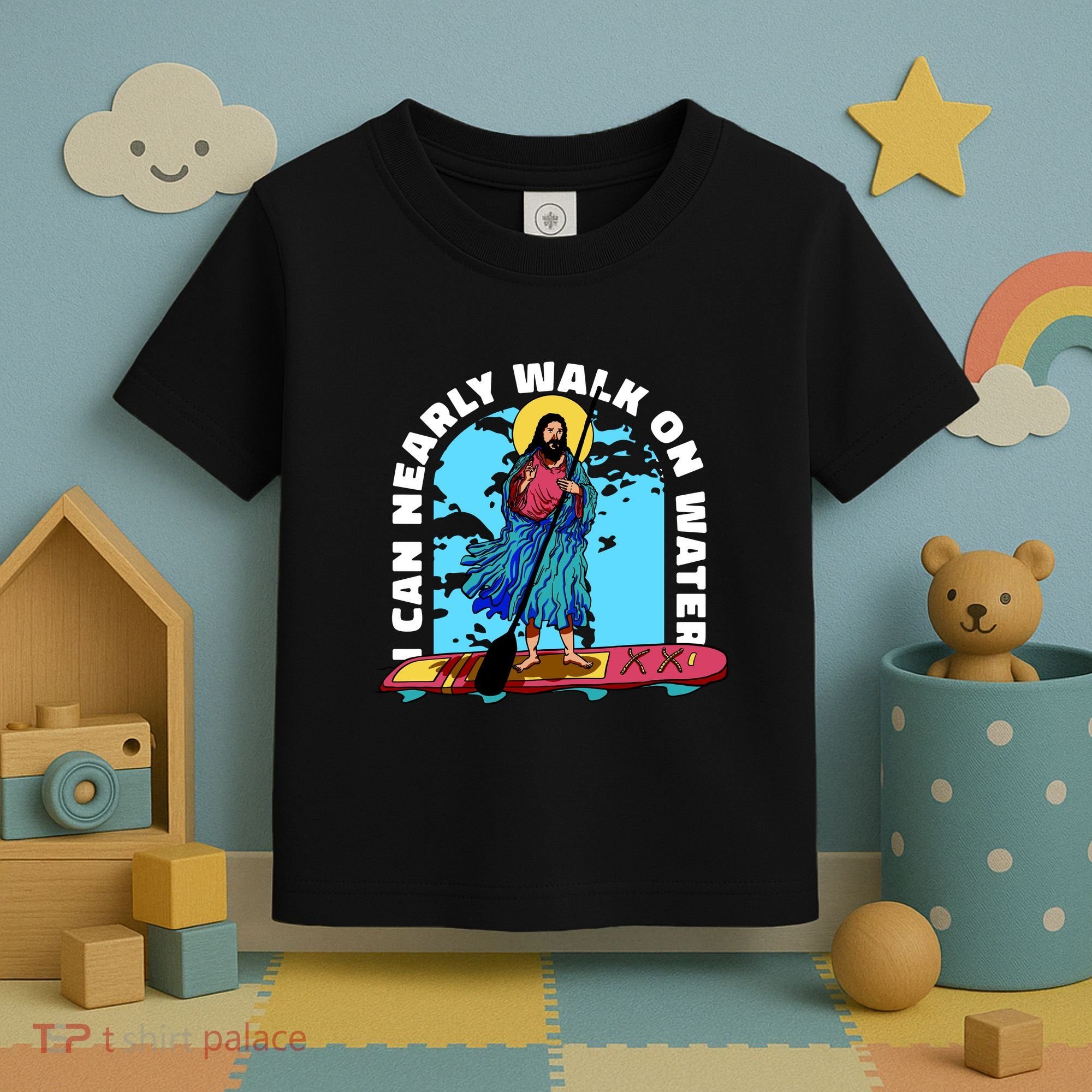I Can Nearly Walk On Water Jesus Christ Toddler T-Shirt