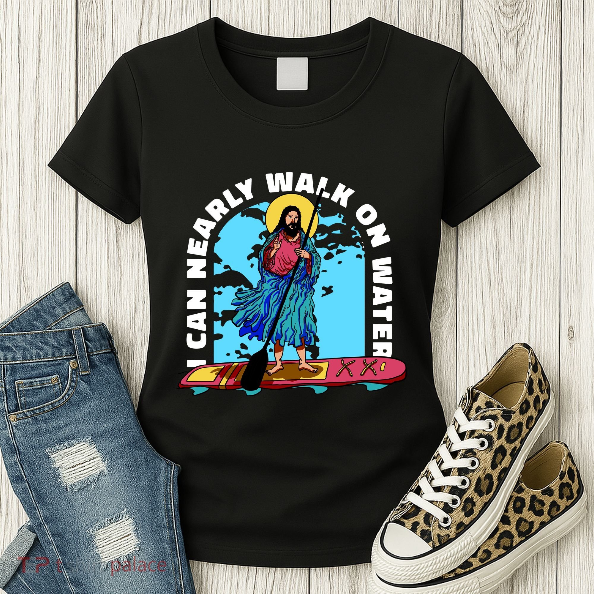 I Can Nearly Walk On Water Jesus Christ Women's T-Shirt