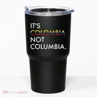 It's Colombia Not Columbia Colombian Tumbler thumb 0