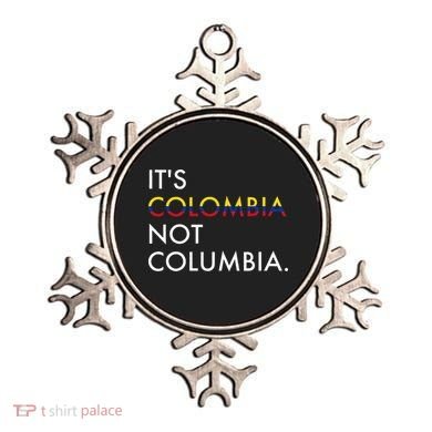 It's Colombia Not Columbia Colombian Ornament