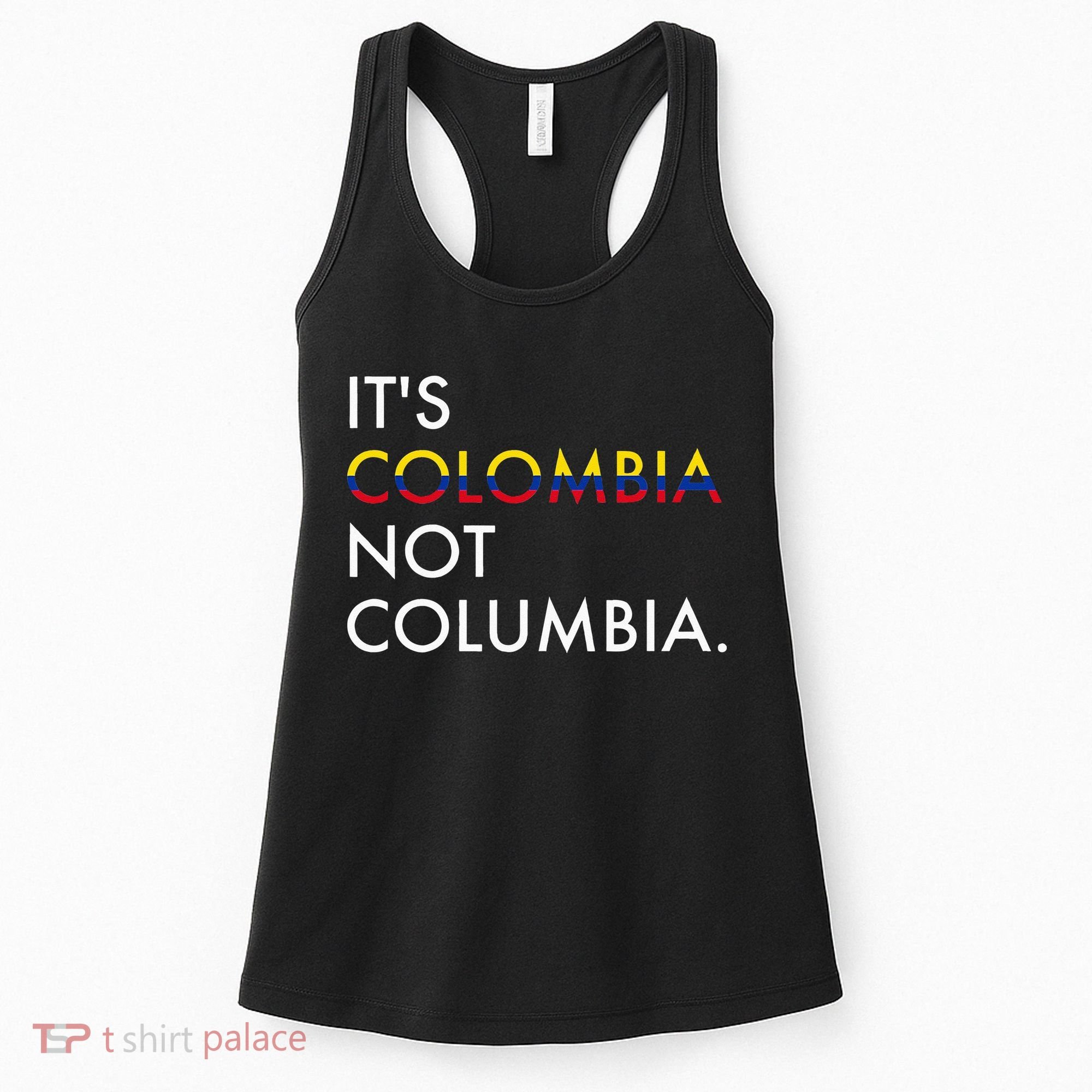 It's Colombia Not Columbia Colombian Women's Tank Top