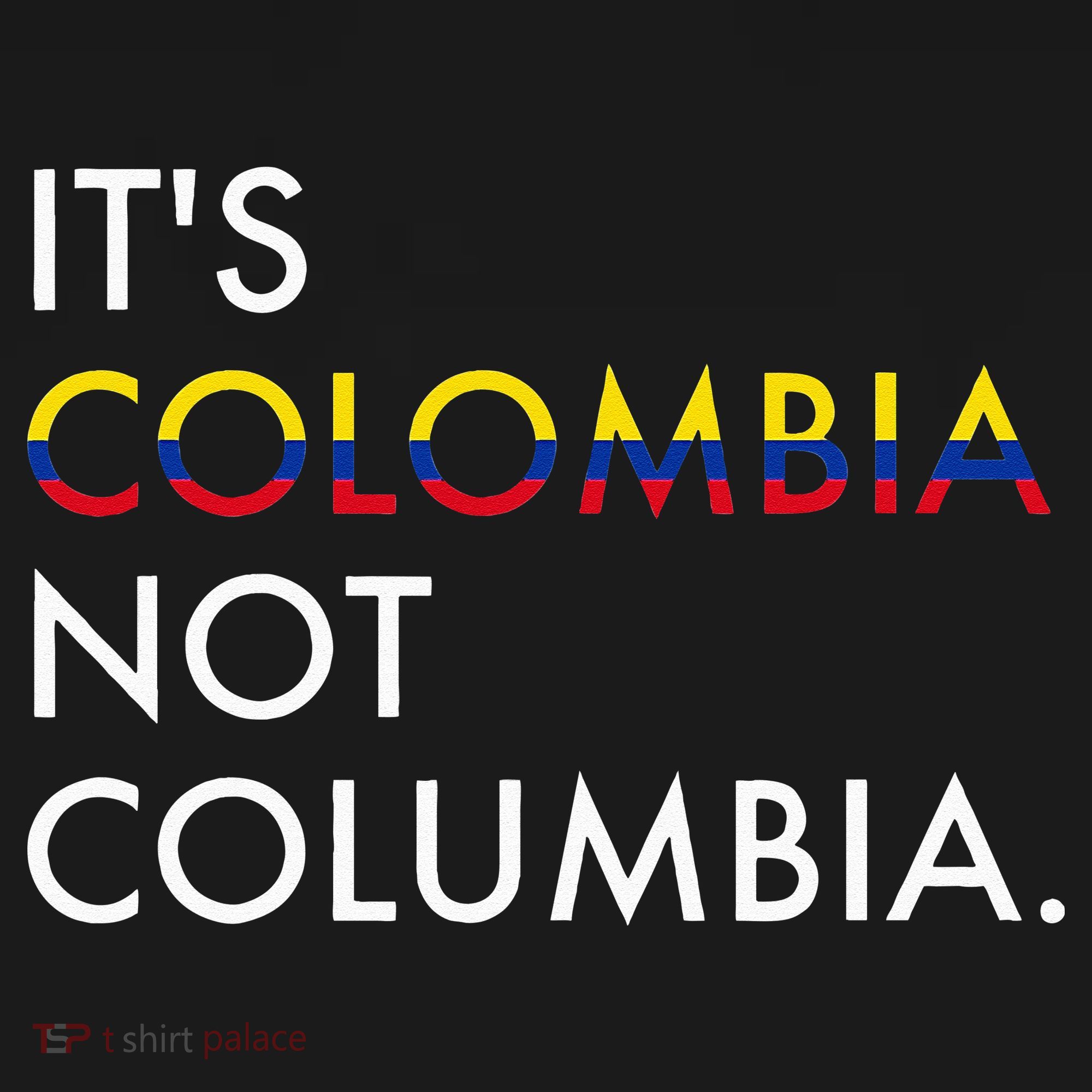 It's Colombia Not Columbia Colombian Women's Tank Top