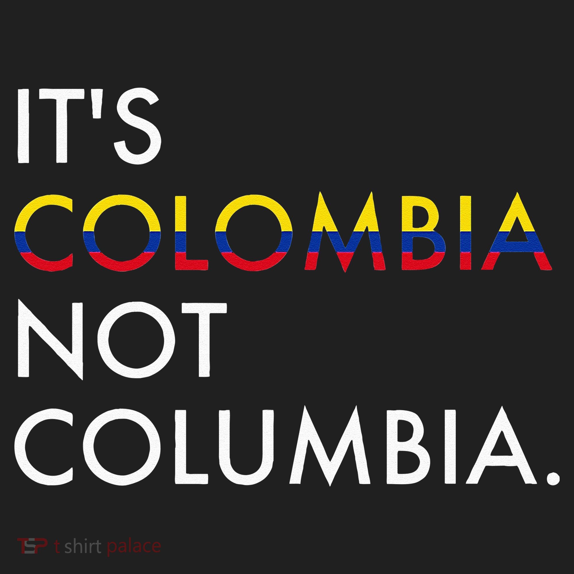 It's Colombia Not Columbia Colombian Hat