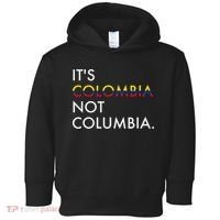 It's Colombia Not Columbia Colombian Toddler Hoodie thumb 0