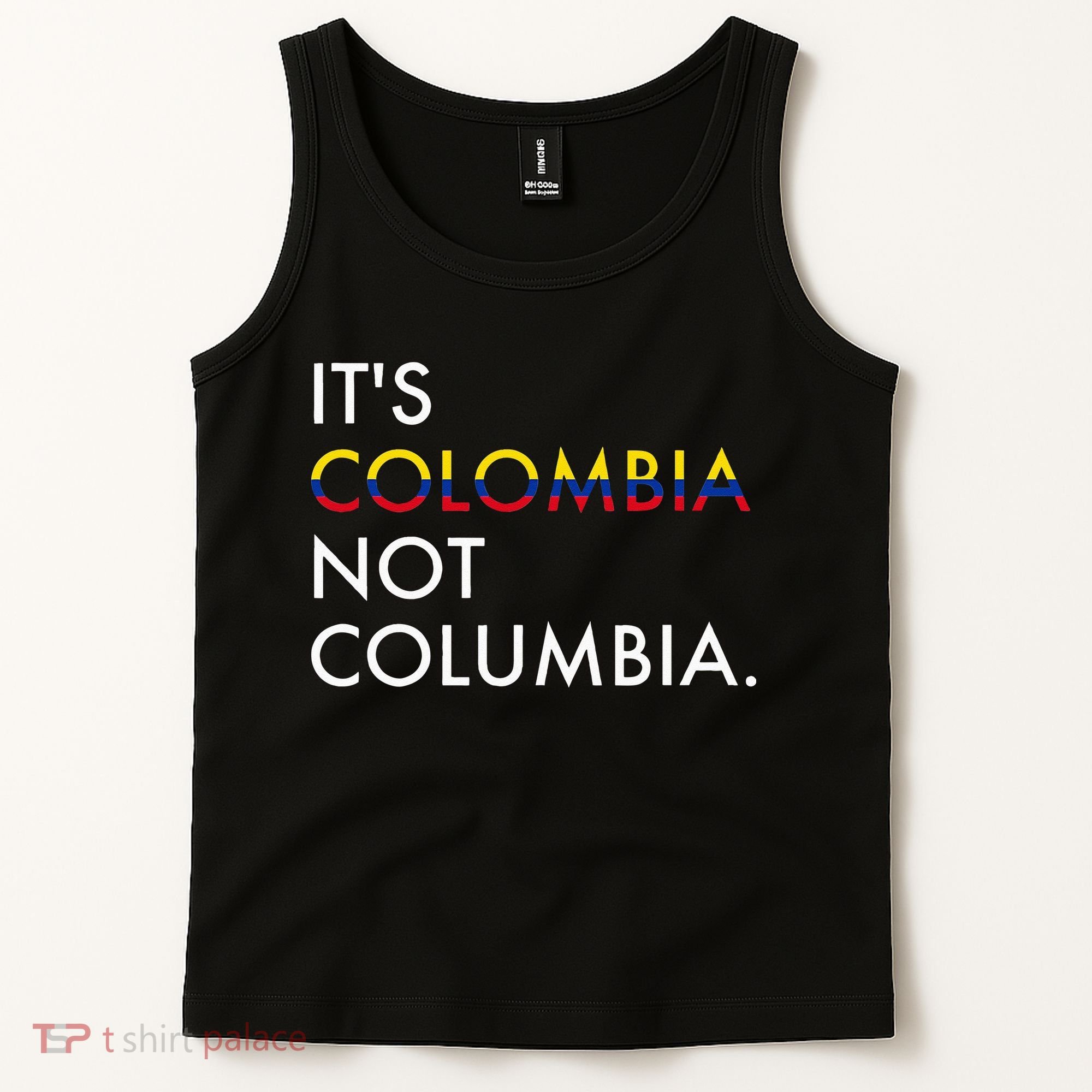 It's Colombia Not Columbia Colombian Tank Top