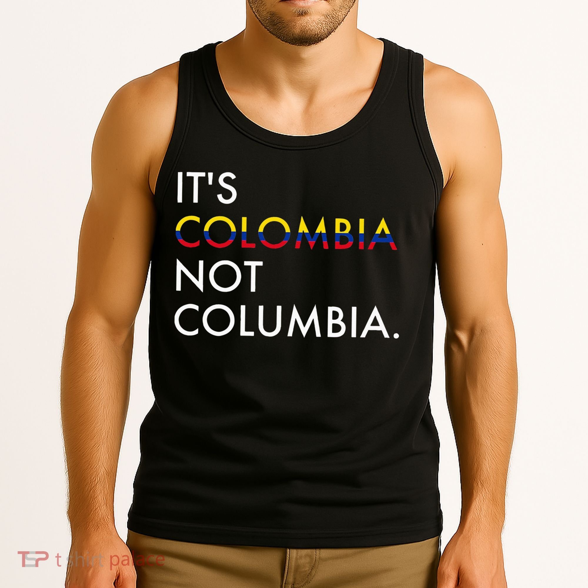 It's Colombia Not Columbia Colombian Tank Top