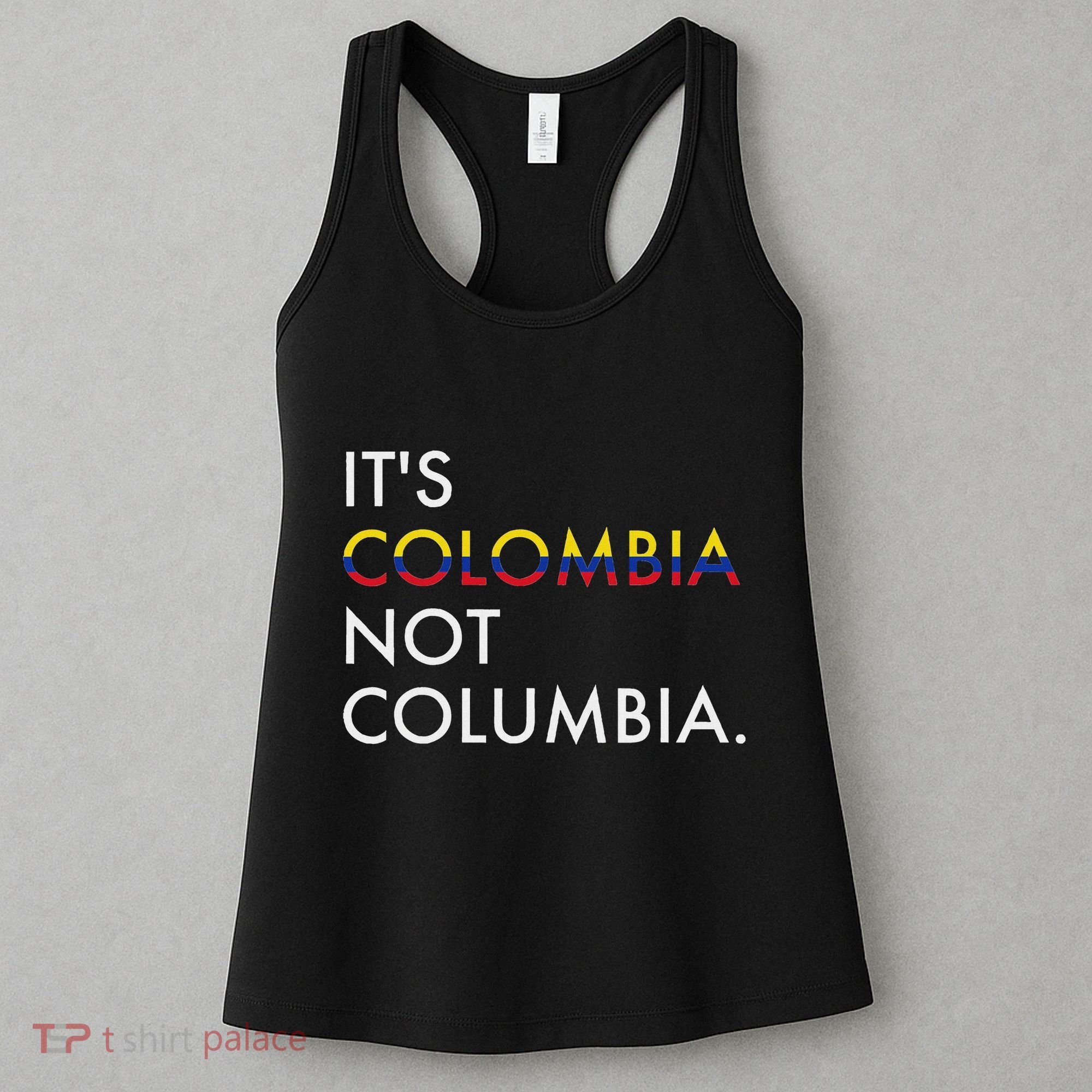 ItS Colombia Not Columbia Colombian Women's Tank Top