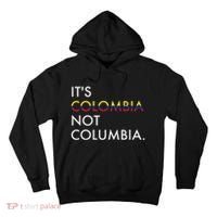 ItS Colombia Not Columbia Colombian Tall Hoodie thumb 0