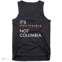 ItS Colombia Not Columbia Colombian Tank Top thumb 0