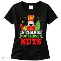 IN CHARGE OF THESE NUTS! Nutcracker Christmas Ballet Meme  Women's T-Shirt thumb 0