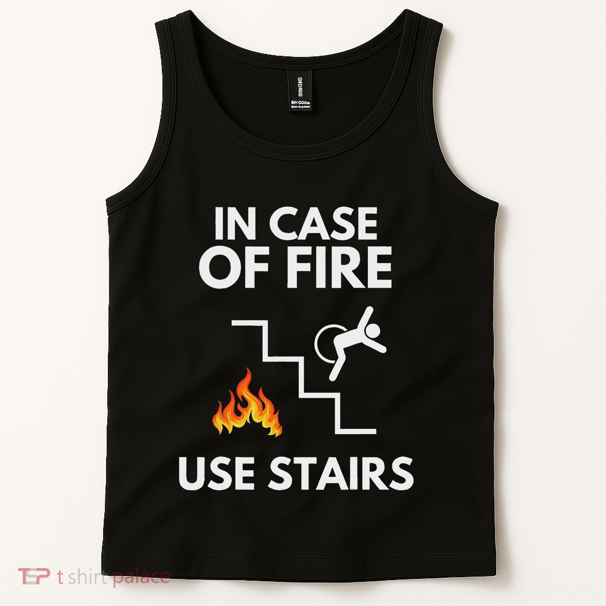 In Case Of Fire Use Stairs Funny Disabled Wheelchair Tank Top