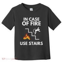 In Case Of Fire Use Stairs Funny Disabled Wheelchair Toddler T-Shirt thumb 0