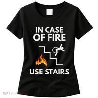 In Case Of Fire Use Stairs Funny Disabled Wheelchair Women's T-Shirt thumb 0