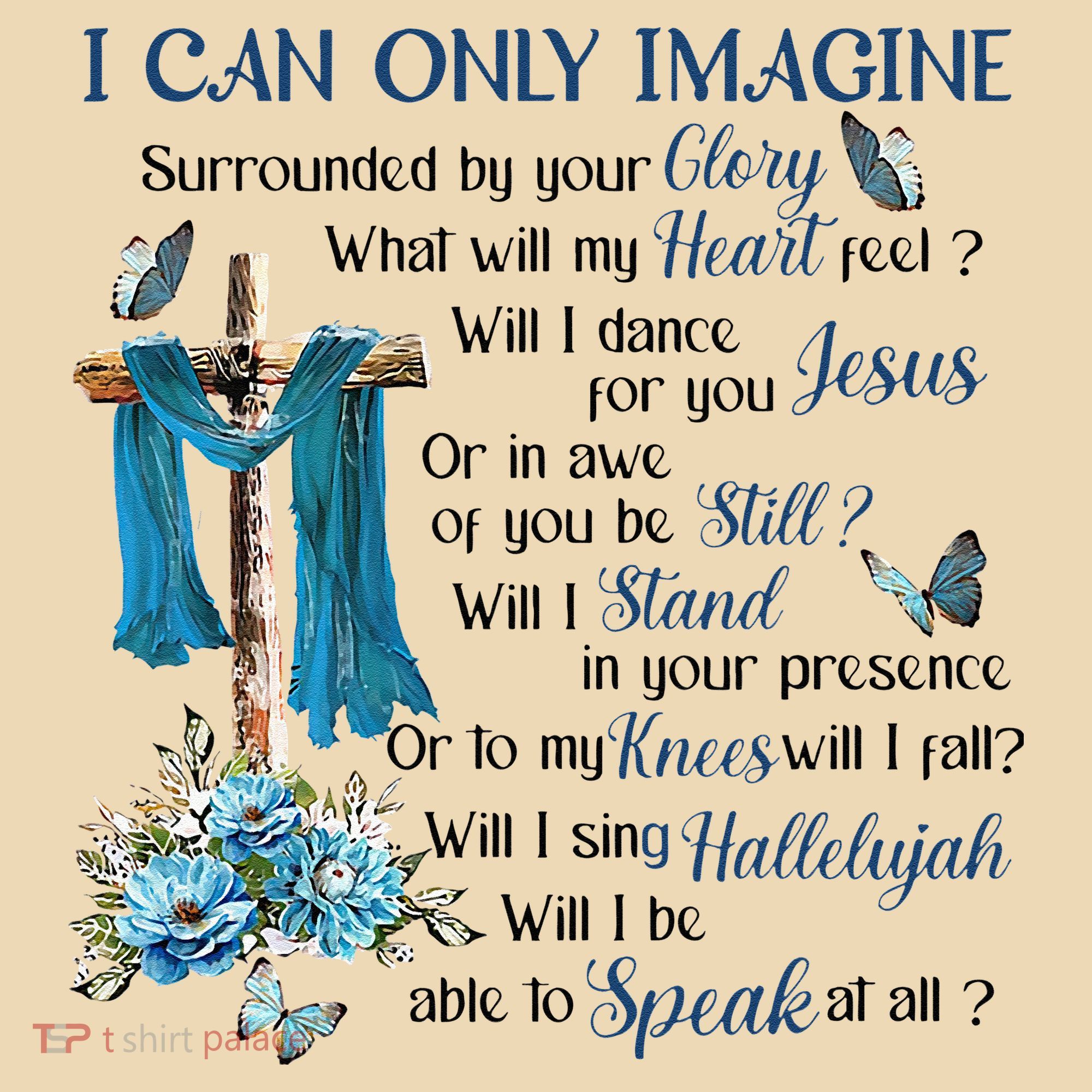I Can Only Imagine Surrounded By Your Glory Heaven Tote Bag
