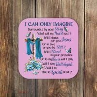 I Can Only Imagine Surrounded By Your Glory Heaven Coaster thumb 0