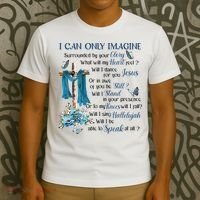 I Can Only Imagine Surrounded By Your Glory Heaven T-Shirt thumb 3