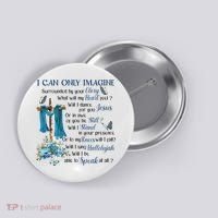 I Can Only Imagine Surrounded By Your Glory Heaven Button thumb 0