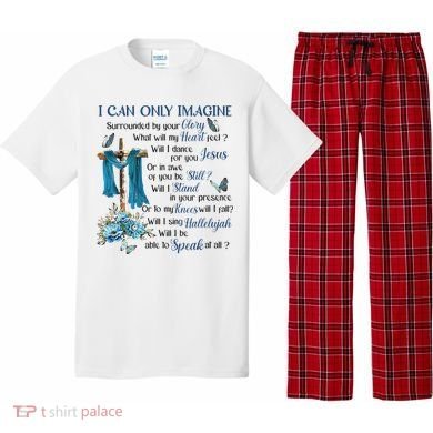 I Can Only Imagine Surrounded By Your Glory Heaven Pajama Set