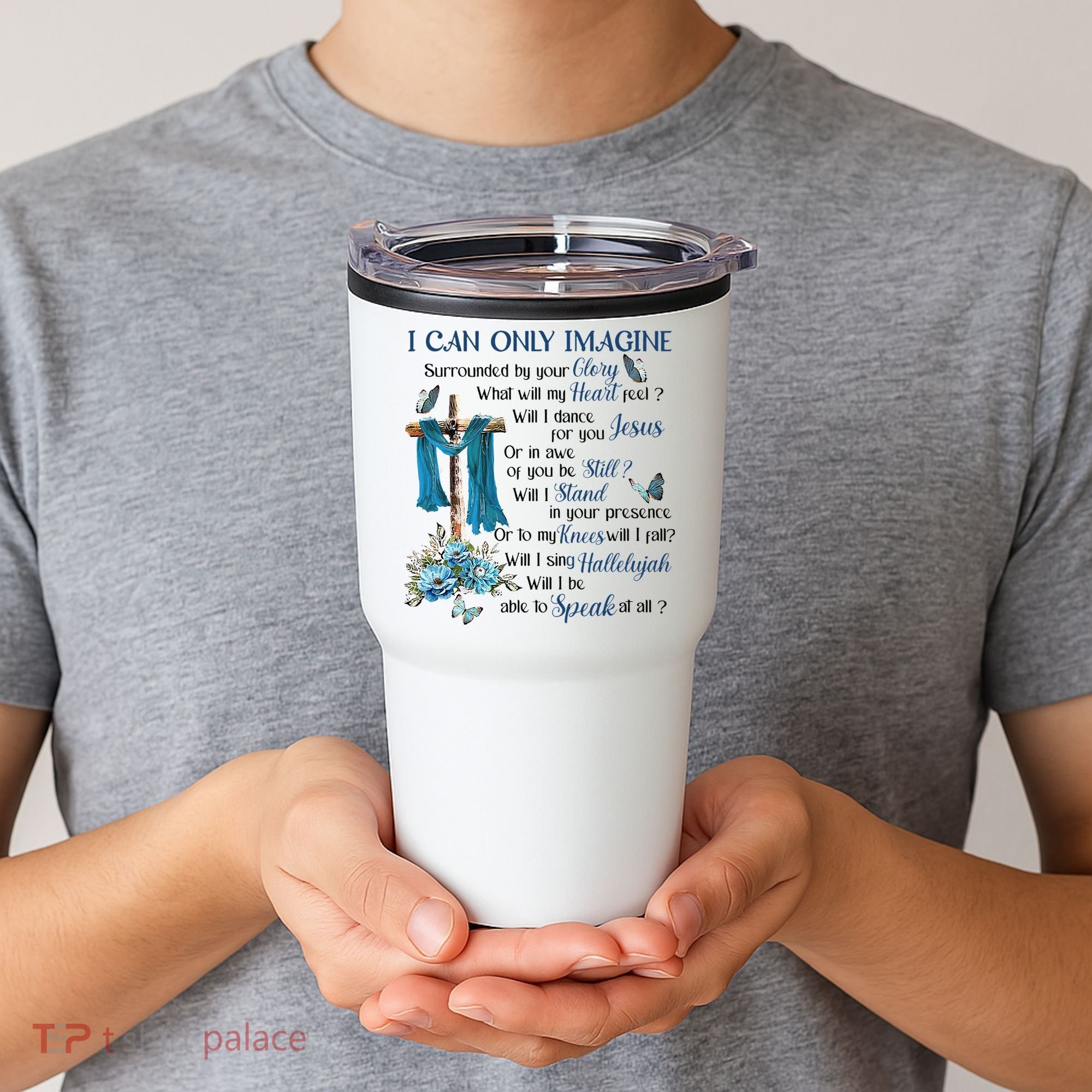 I Can Only Imagine Surrounded By Your Glory Heaven Tumbler