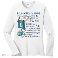 I Can Only Imagine Surrounded By Your Glory Heaven Women's Long Sleeve Shirt thumb 0