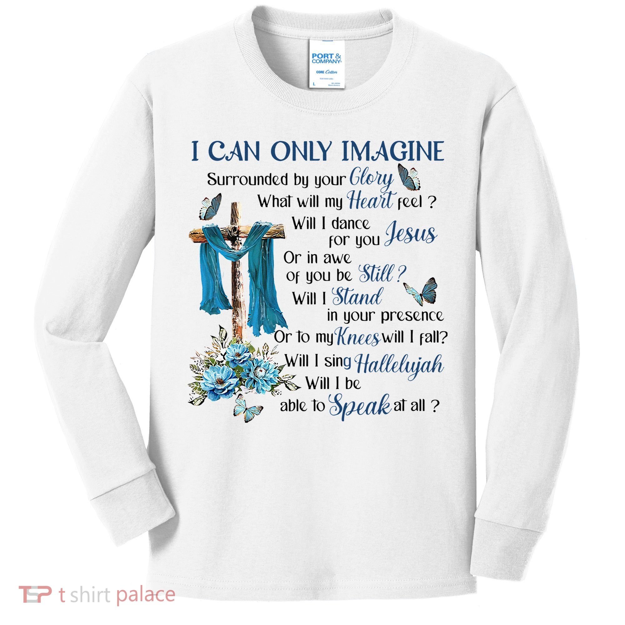 I Can Only Imagine Surrounded By Your Glory Heaven Kids Long Sleeve Shirt