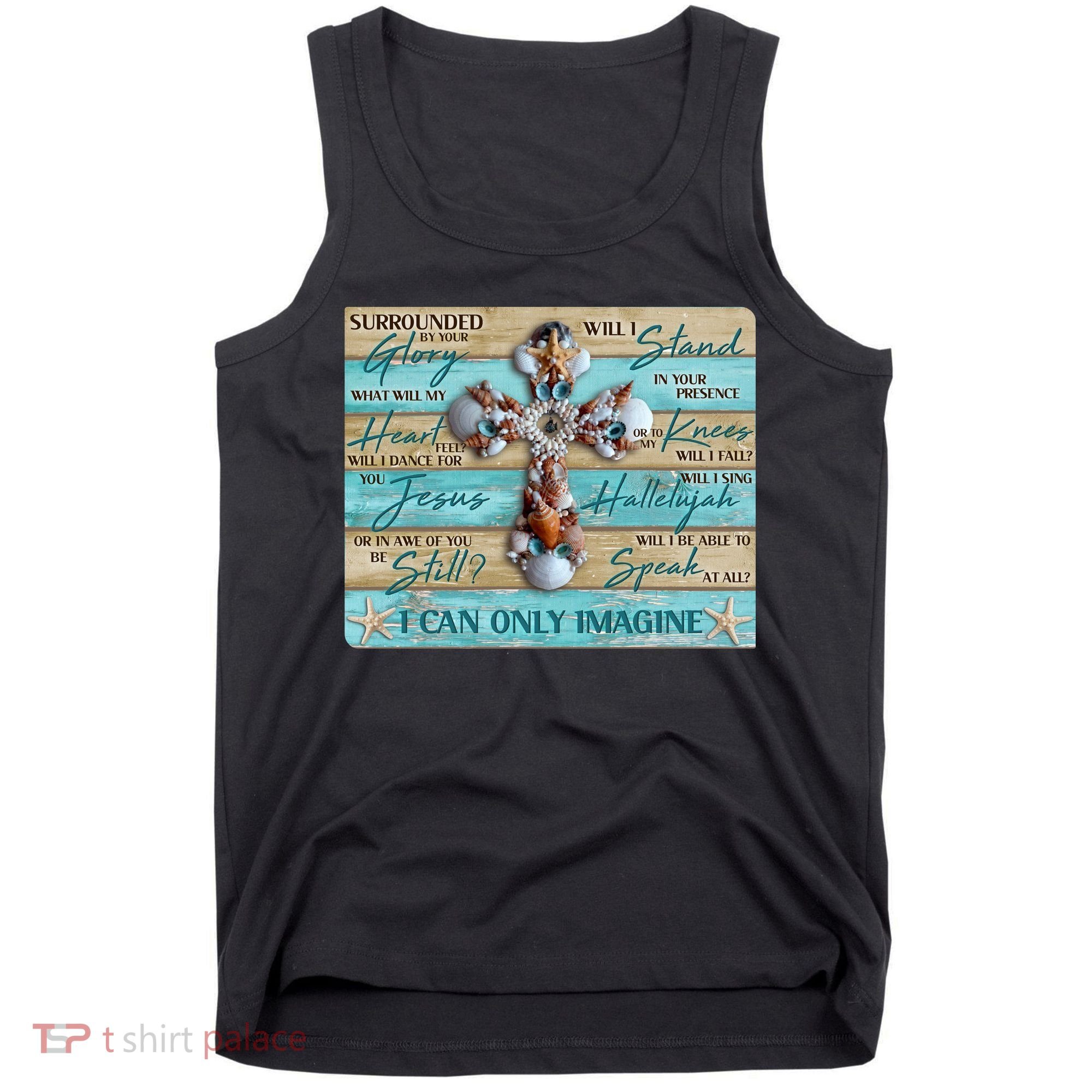 I Can Only Imagine Faith Sea Shell Cross Tank Top