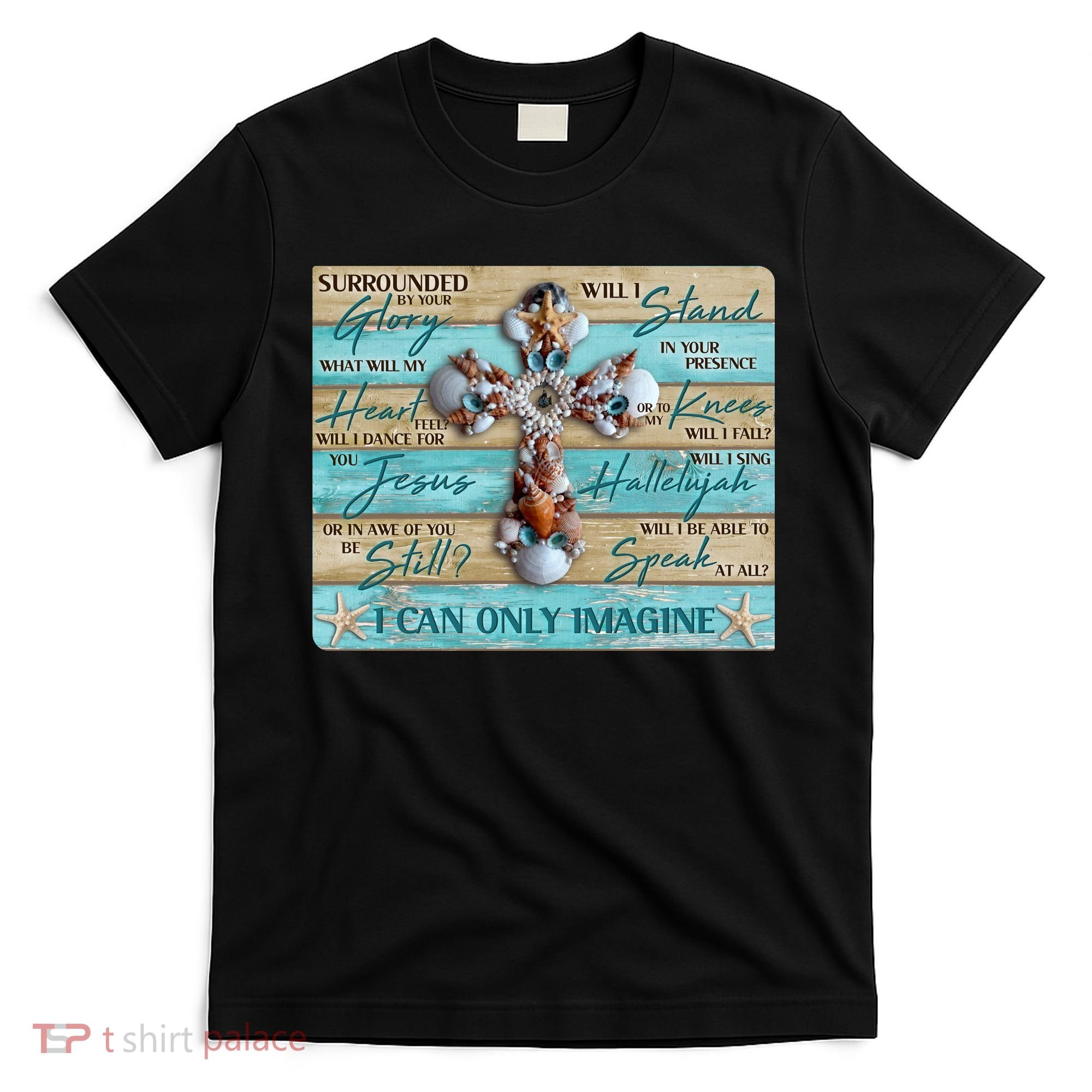 I Can Only Imagine Faith Sea Shell Cross T-Shirt