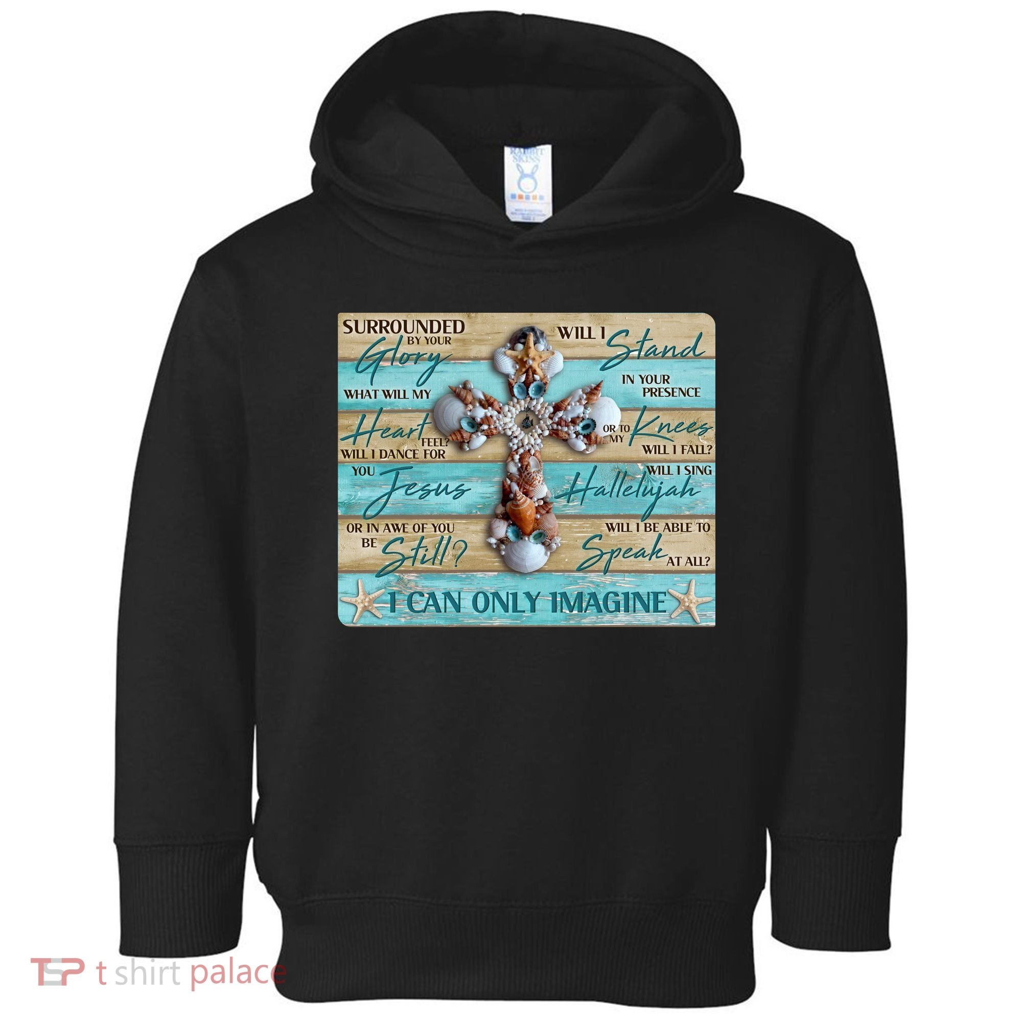 I Can Only Imagine Faith Sea Shell Cross Toddler Hoodie
