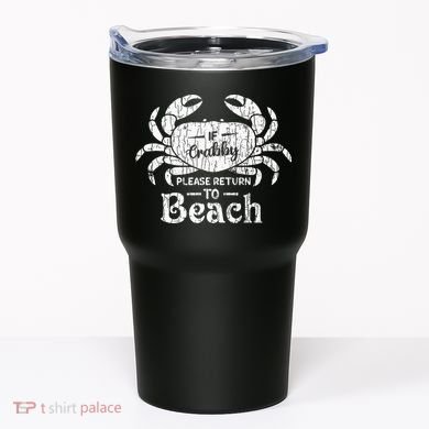 If Crabby Please Return To Beach Funny Summer Break Tumbler