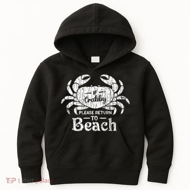 If Crabby Please Return To Beach Funny Summer Break Kids Hoodie