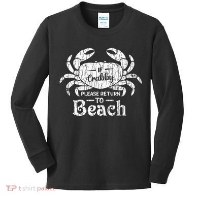 If Crabby Please Return To Beach Funny Summer Break Kids Long Sleeve Shirt